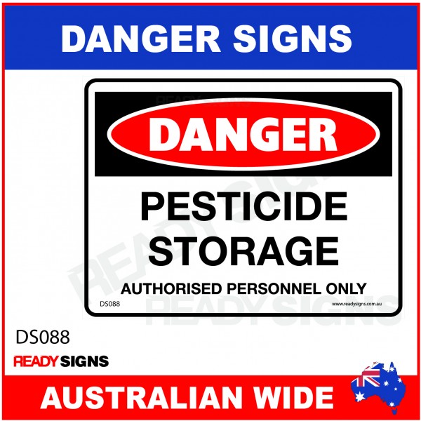 DANGER SIGN - DS-088 - PESTICIDE STORAGE AUTHORISED PERSONNEL ONLY